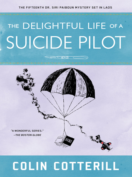 Title details for The Delightful Life of a Suicide Pilot by Colin Cotterill - Wait list